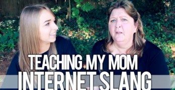 TEACHING MY MOM INTERNET SLANG